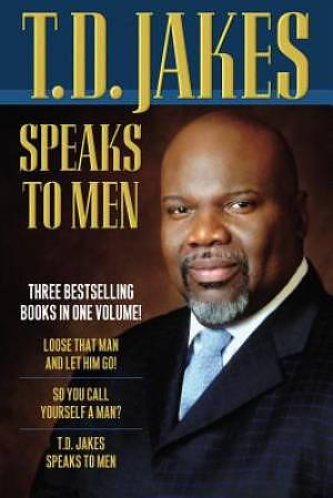 T.D. Jakes Speaks to Men, 3-in-1