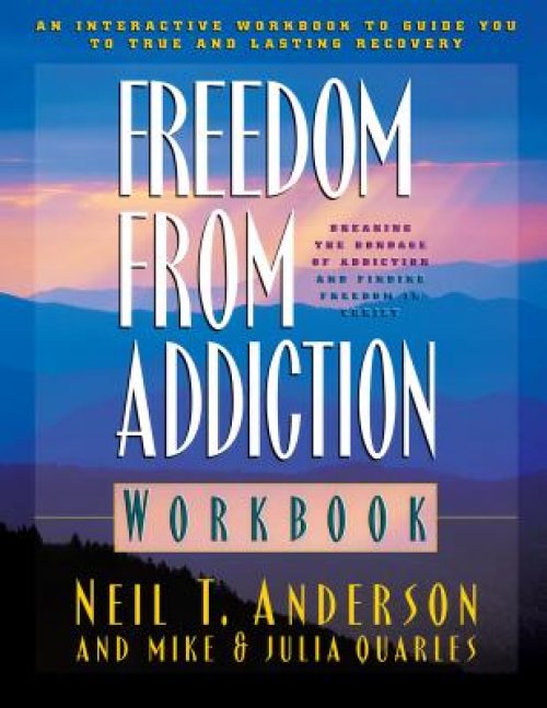 Freedom from Addiction Workbook