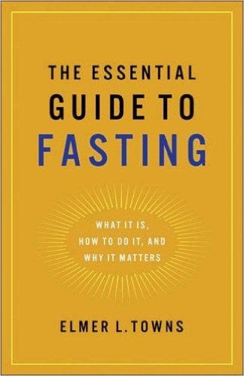 The Essential Guide to Fasting