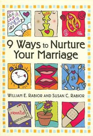 9 Ways to Nurture Your Marriage