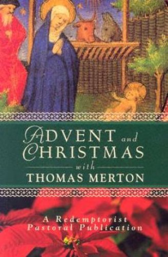 Advent and Christmas with Thomas Merton