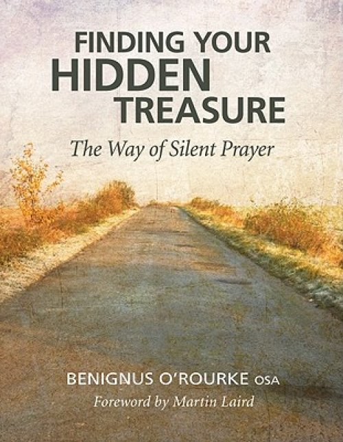 Finding Your Hidden Treasure: The Way of Silent Prayer