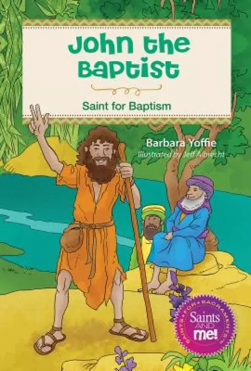 John the Baptist: Saint for Baptism