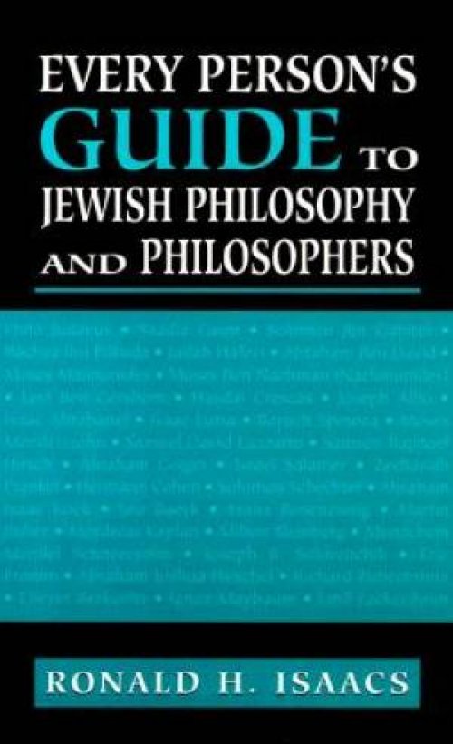 Every Person's Guide to Jewish Philosophy and Philosophers