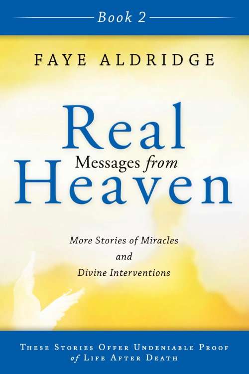 Real Messages From Heaven 2 Paperback Book