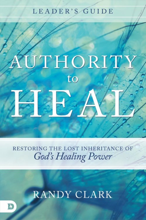 Authority to Heal Leader's Guide