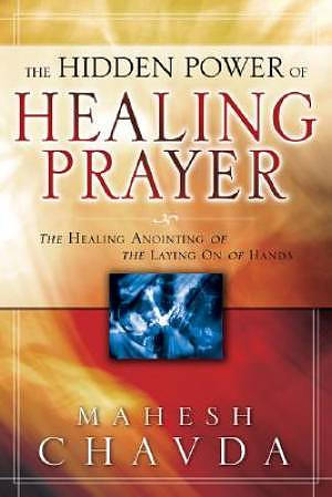 Hidden Power Of Healing Prayer