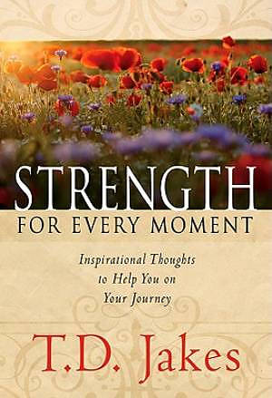 Strength For Every Moment