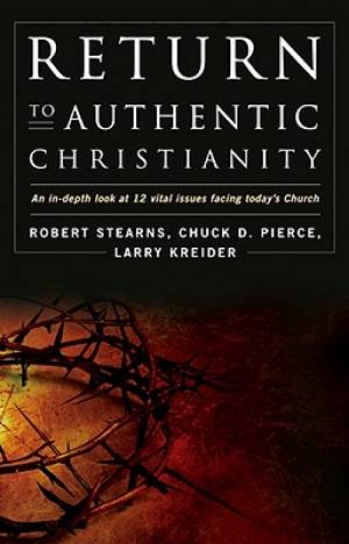 Return To Authentic Christianity