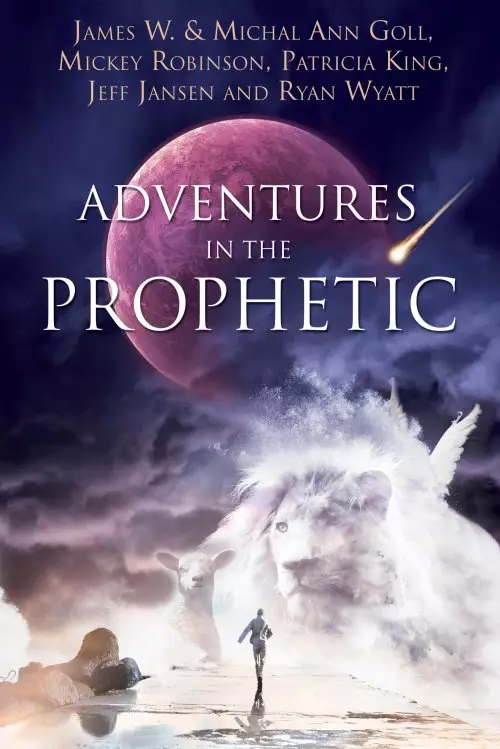 Adventures in the Prophetic