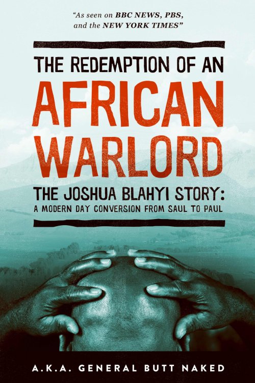 The Redemption Of An African Warlord