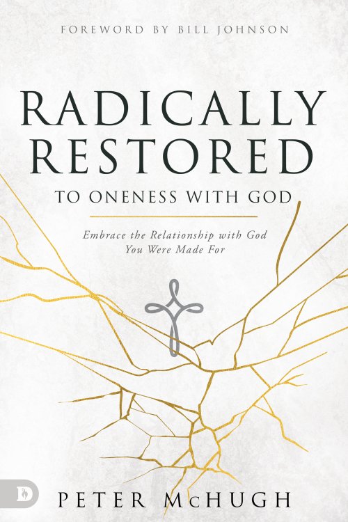 Radically Restored to Oneness with God