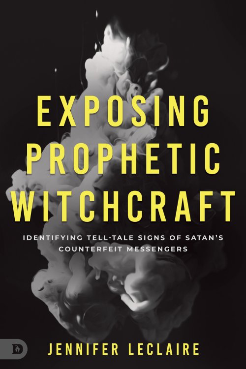 Exposing Prophetic Witchcraft