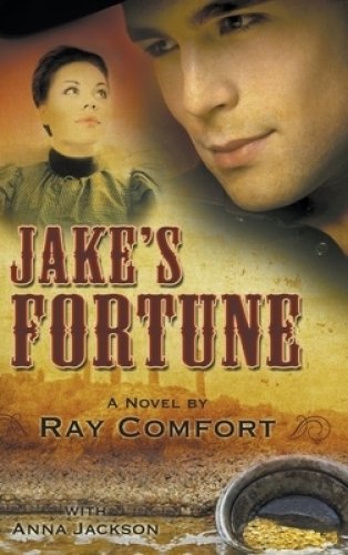 Jake's Fortune: A Novel by Ray Comfort