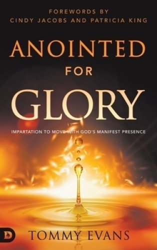 Anointed for Glory: Impartation to Move with God's Manifest Presence