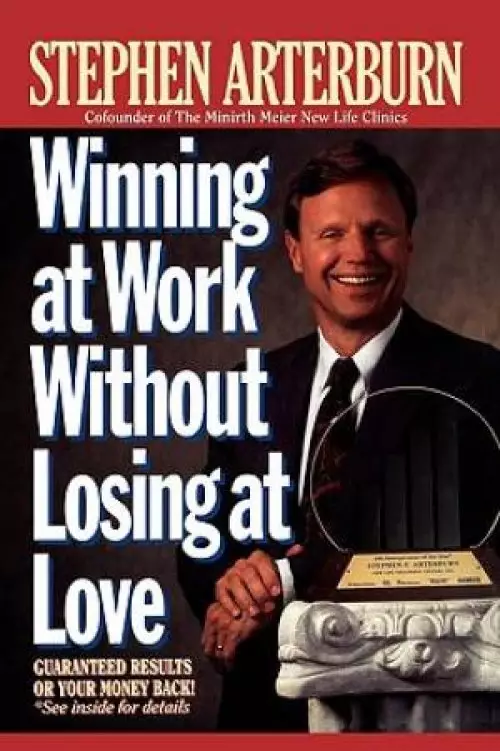 Winning at Work Without Losing at Love