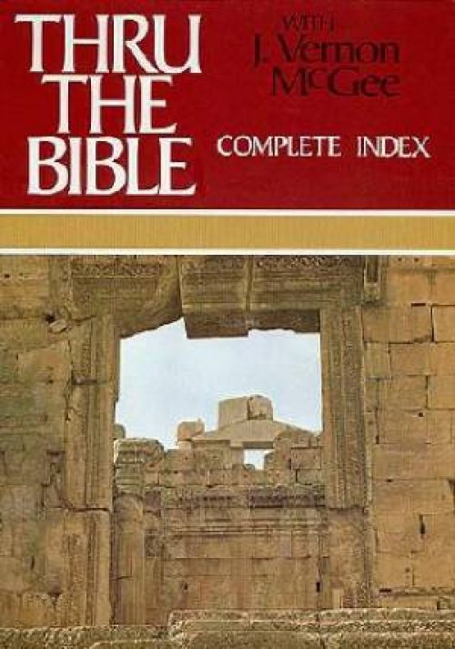 Thru The Bible Complete Index