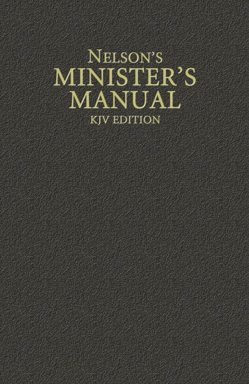 Nelsons Minister's Manual: King James Version