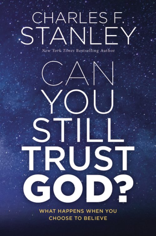 Can You Still Trust God?