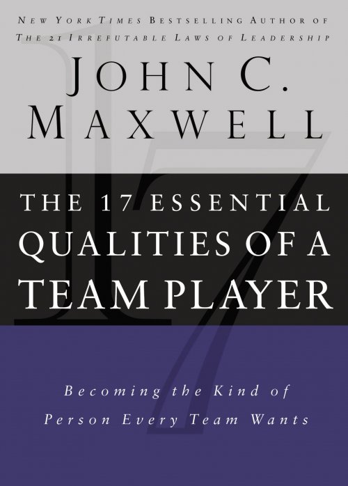 The 17 Essential Qualities of a Team Player