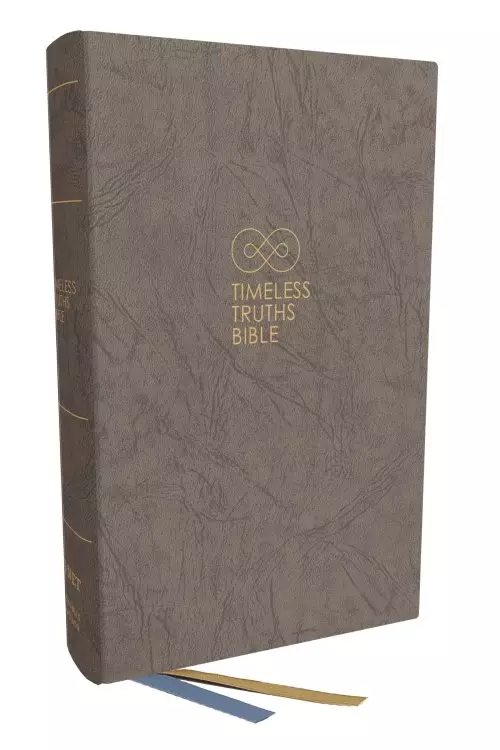 Timeless Truths Bible: One faith. Handed down. For all the saints. (NET, Gray Hardcover, Comfort Print)