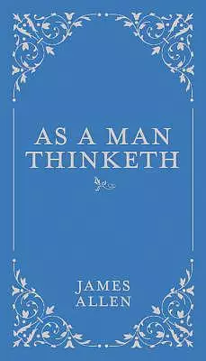 As a Man Thinketh