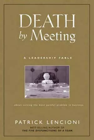 Death By Meeting