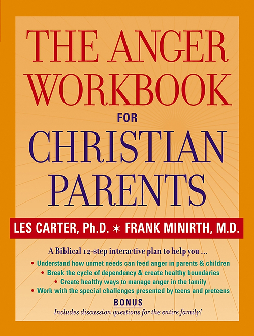 The Anger Workbook for Christian Parents