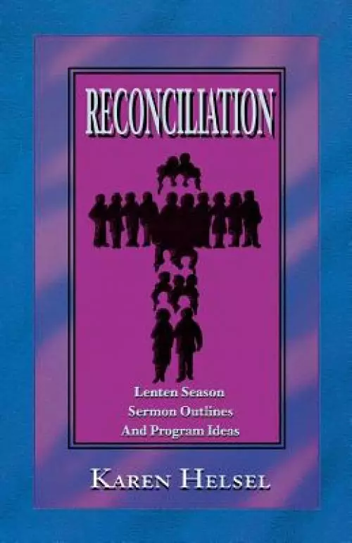 Reconciliationsermon Outlines