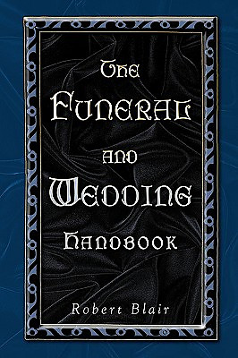 THE FUNERAL AND WEDDING HANDBOOK