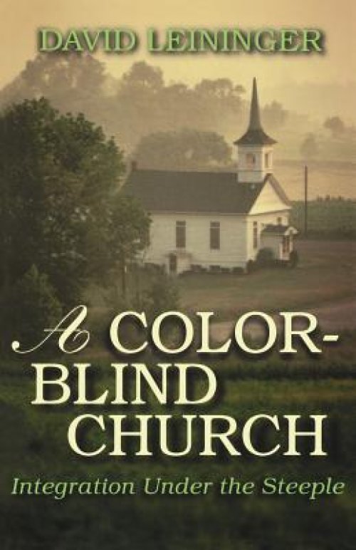 A Color-Blind Church: Integration Under the Steeple