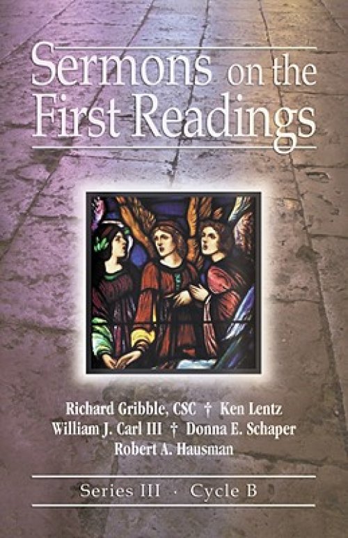 Sermons on the First Readings: Series III, Cycle B