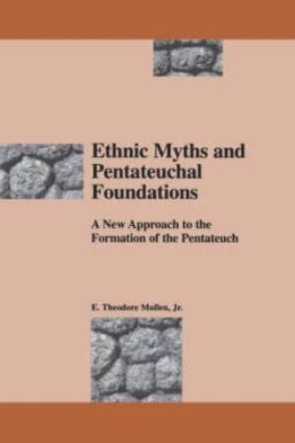 Ethnic Myths and Pentateuchal Foundations