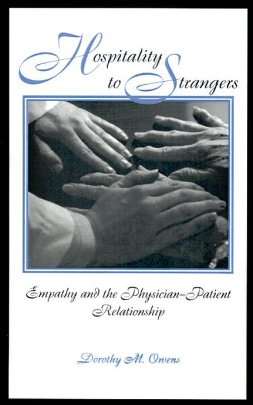 Hospitality to Strangers: Empathy and the Physician-Patient Relationship