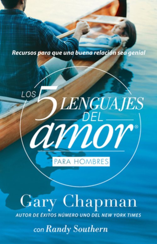 Los 5 Lenguajes del Amor Para Hombres (Revisado)