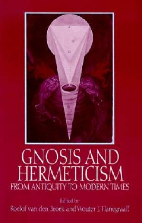 Gnosis and Hermeticism from Antiquity to Modern Times