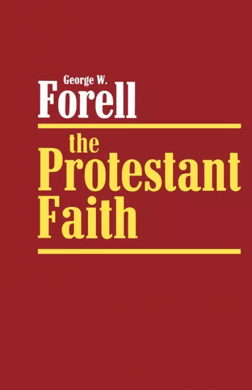 THE PROTESTANT FAITH