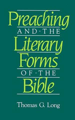 PREACHING AND THE LITERARY FORMS OF THE BIBLE