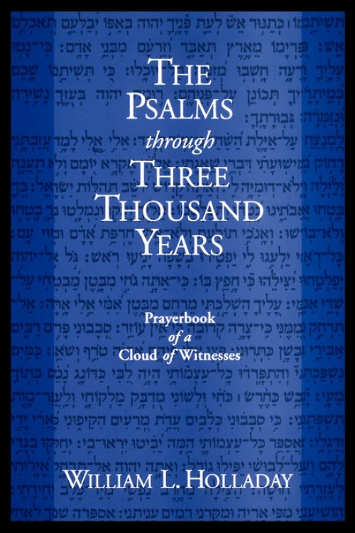 The Psalms Through Three Thousand Years