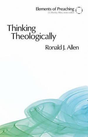 Thinking Theologically