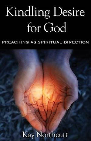 Kindling Desire For God