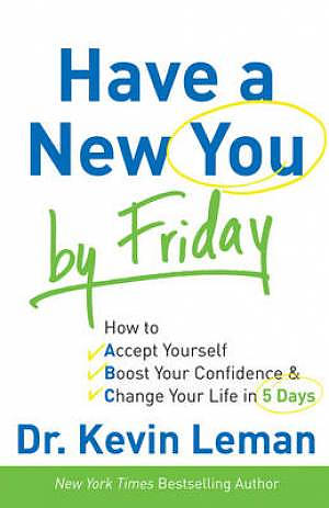 Have a New You by Friday