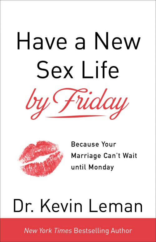 Have a New Sex Life by Friday