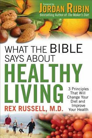 What the Bible Says about Healthy Living