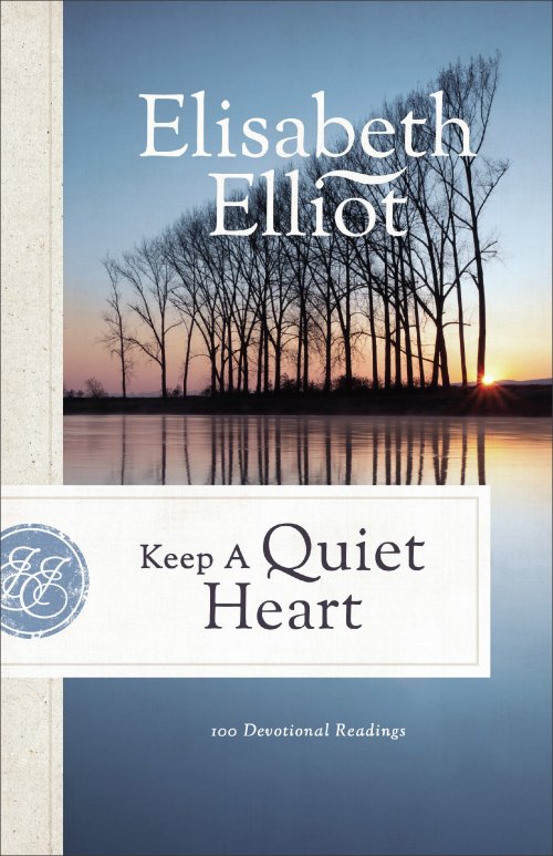 Keep a Quiet Heart: 100 Devotional Readings