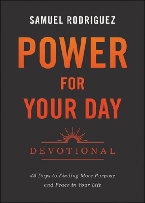 Power for Your Day Devotional: 45 Days to Finding More Purpose and Peace in Your Life