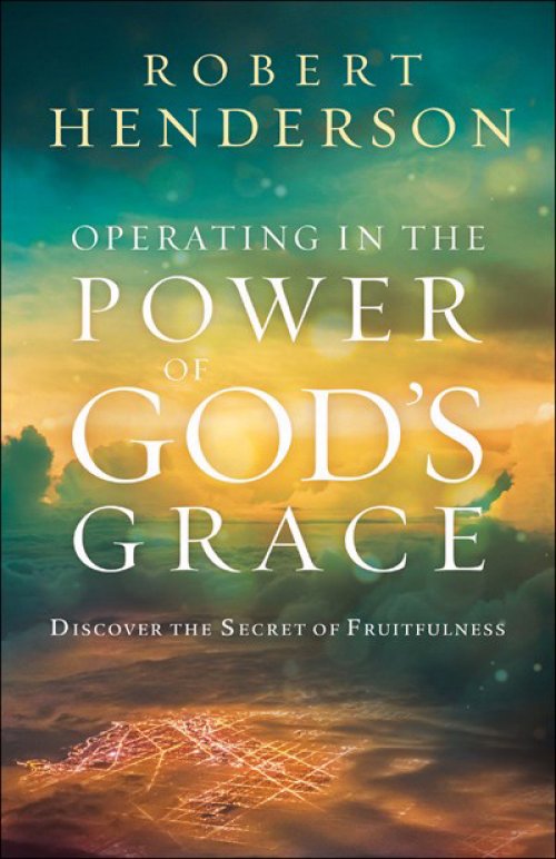 Operating in the Power of God's Grace