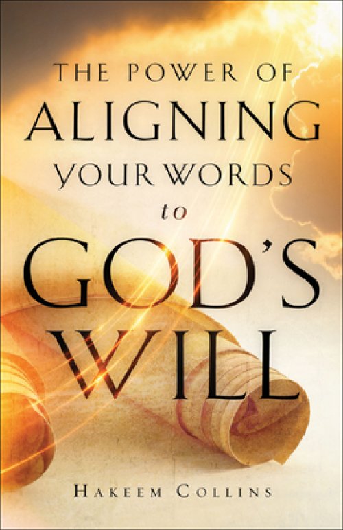 The Power of Aligning Your Words to God's Will