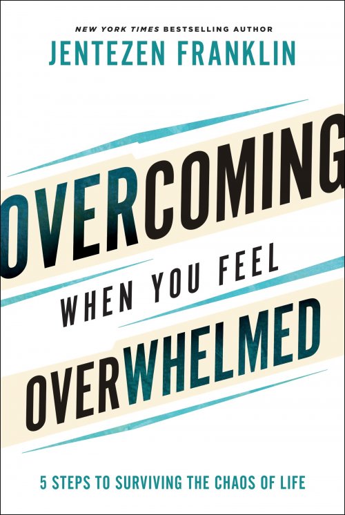 Overcoming When You Feel Overwhelmed