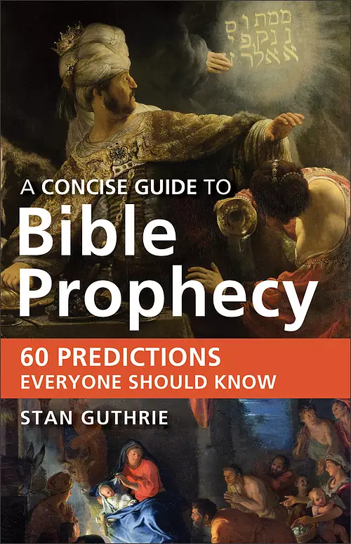 A Concise Guide to Bible Prophecy